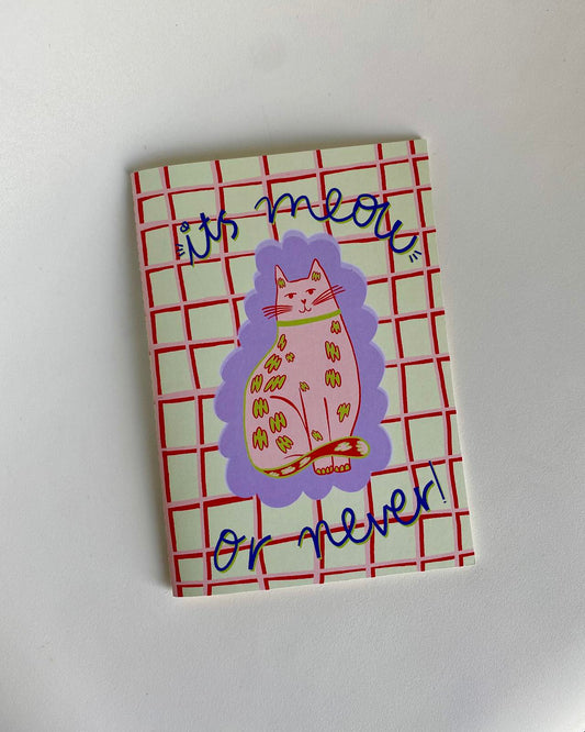 “It’s Meow or Never” - Handmade Illustrated Notebook
